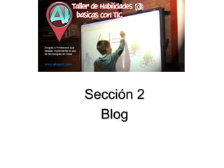 Sección 2
  Blog
 