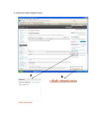 2.- Seleccionar añadir categoría nueva.
a b
 