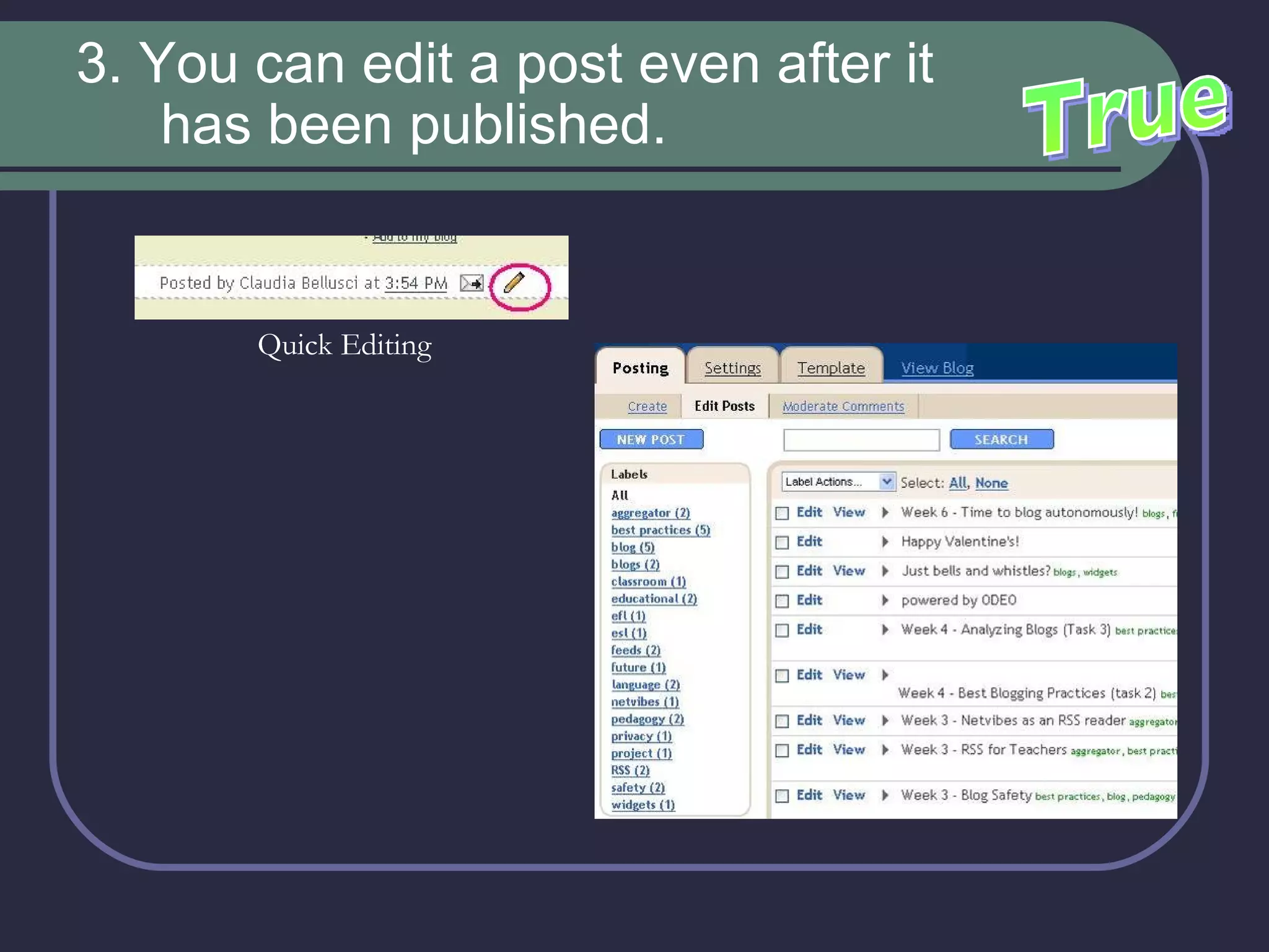 3. You can edit a post even after it has been published.   True Quick Editing  