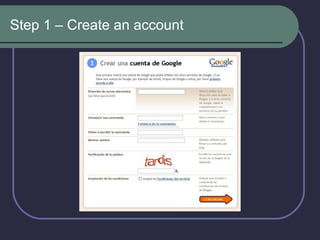 Step 1 – Create an account 