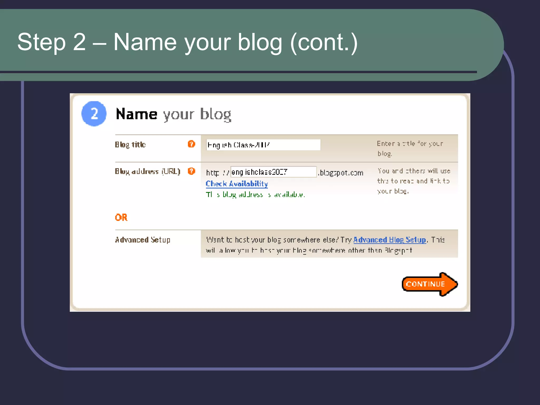 Step 2 – Name your blog (cont.) 