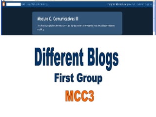 Different Blogs First Group MCC3 