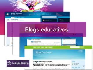 Blogs educativos Marga Roura Redondo Aplicación de los recursos informáticos  
