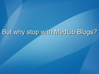 Blogs For Medical Librarians