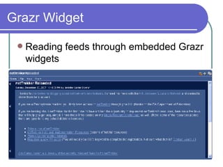 Grazr Widget Reading feeds through embedded Grazr widgets 