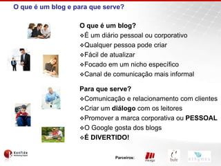 O que é um blog e para que serve?O que é um blog?É um diário pessoal ou corporativo