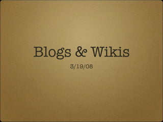 Blogs & Wikis ,[object Object]