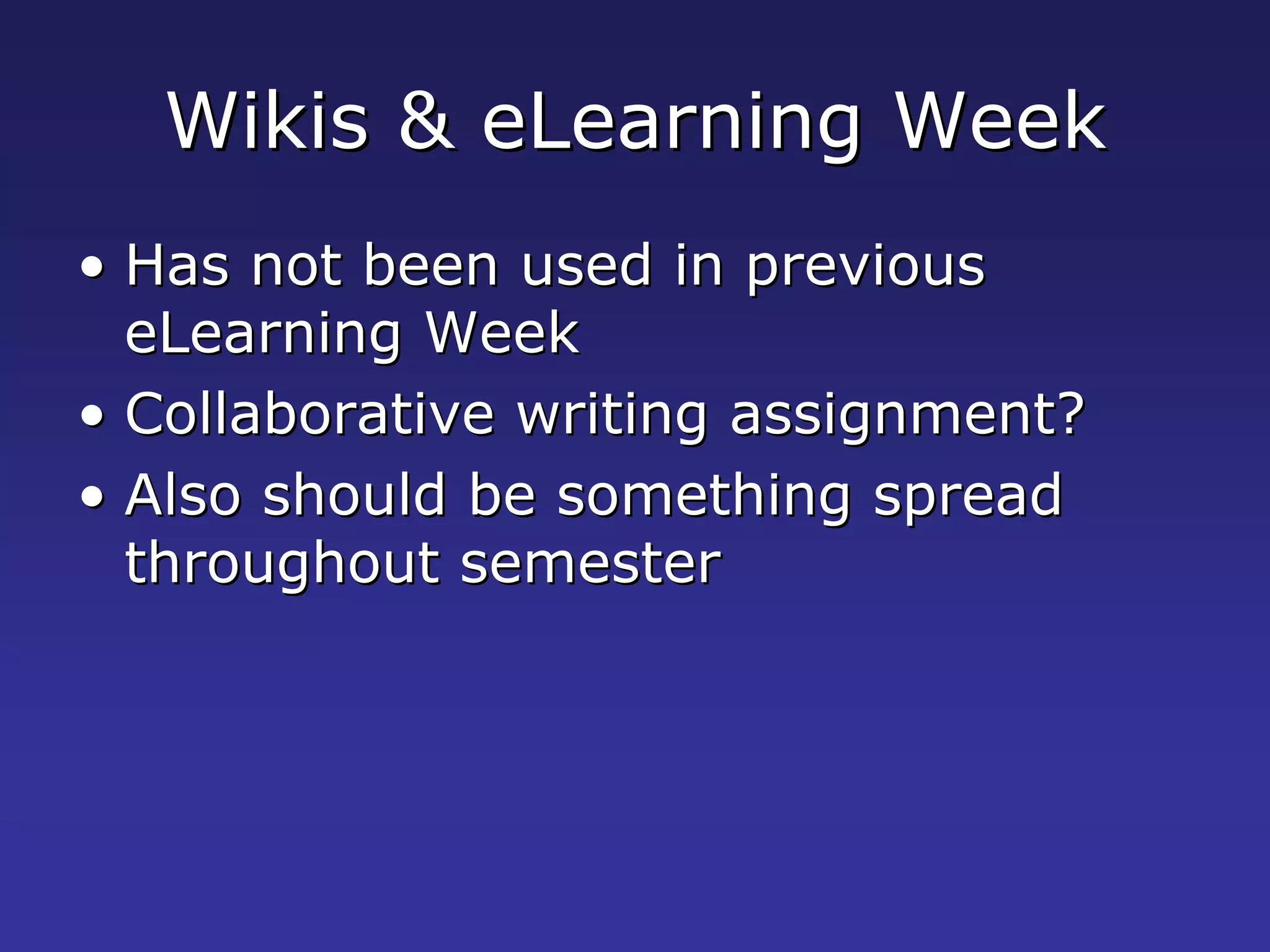 Blogs, Wikis and eLearning Week