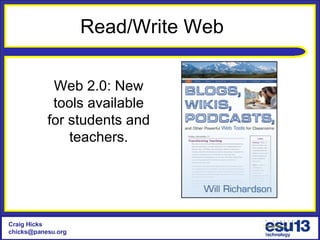 Web 2.0: New tools available for students and teachers. Read/Write Web 