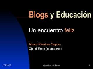 Blogs  y Educación Un encuentro  feliz Álvaro Ramírez Ospina Ojo al Texto (otexto.net) 