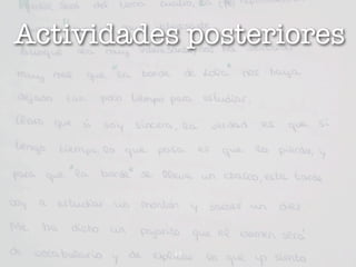 Actividades posteriores




           11
 