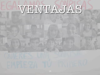 VENTAJAS




   13
 