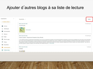 Ajouter d´autres blogs à sa liste de lecture
 