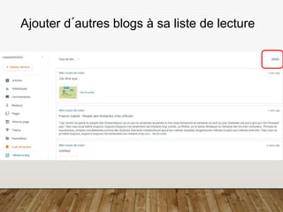Ajouter d´autres blogs à sa liste de lecture
 