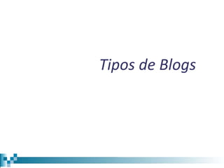 Tipos de Blogs 
