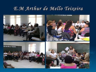 E.M Arthur de Mello Teixeira 