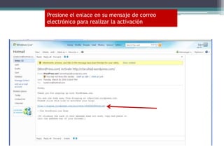 Presione el enlace en sumensaje de correoelectrónicopararealizar la activación