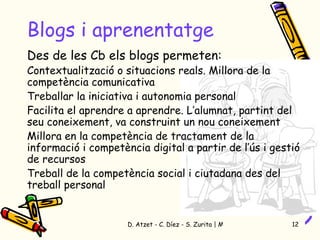 Els blogs (2) Bàsicament amb contingut propi  