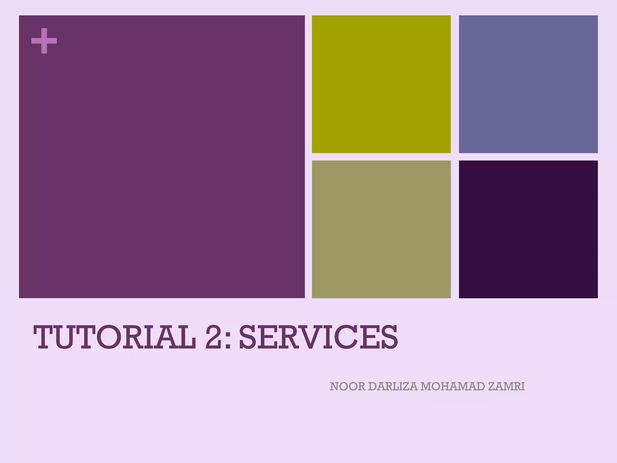 tutorial-2-services-ppt