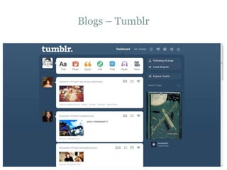 Blogs – Tumblr
 