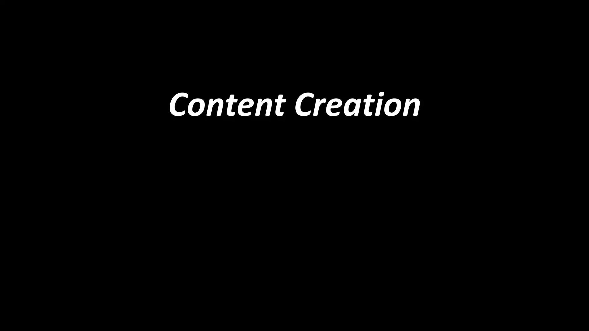 Content Creation

 