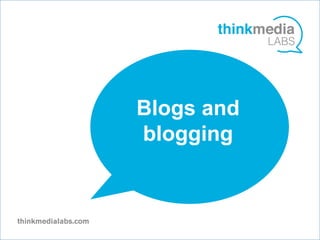 Blogs and
 v

blogging
 