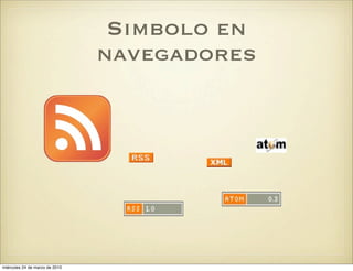 Simbolo en
                                navegadores




miércoles 24 de marzo de 2010
 