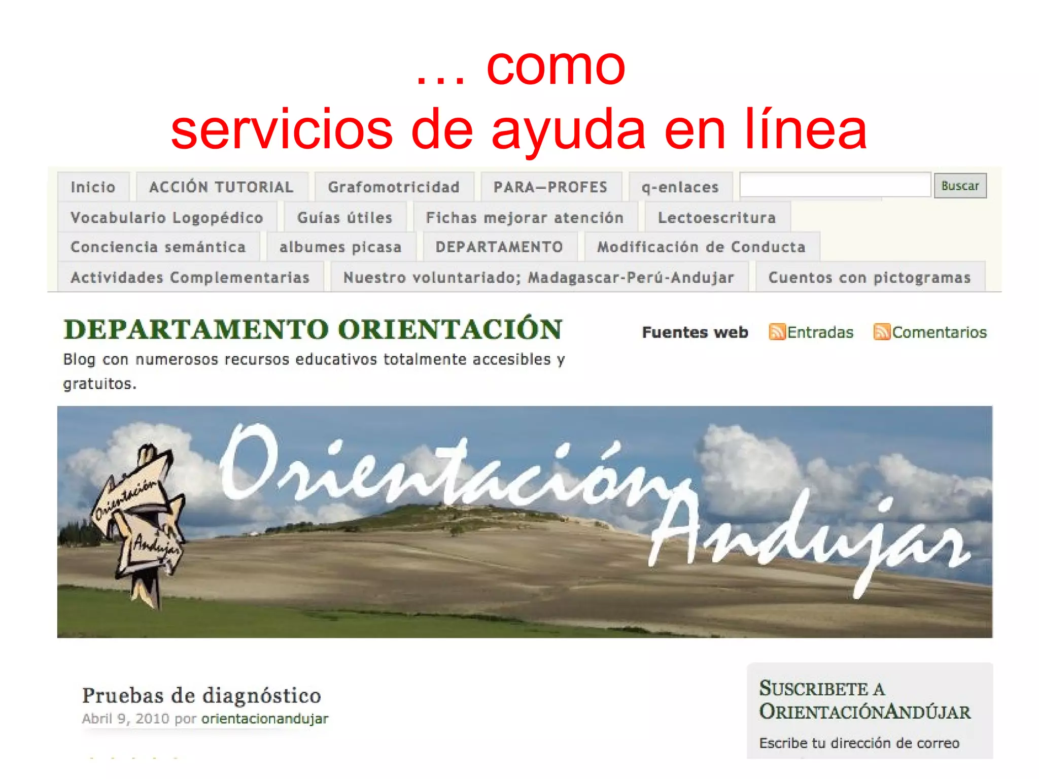 …  como servicios de ayuda en línea 