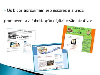 Uso dos blogs na ação pedagógica