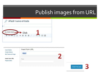 Click
Publish images from URL
 