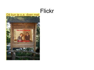 Flickr
 