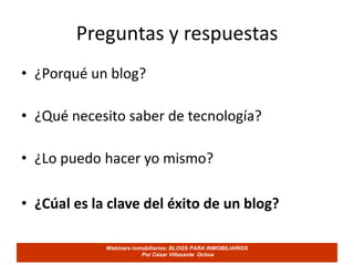 Preguntas y respuestas¿Porqué un blog? 