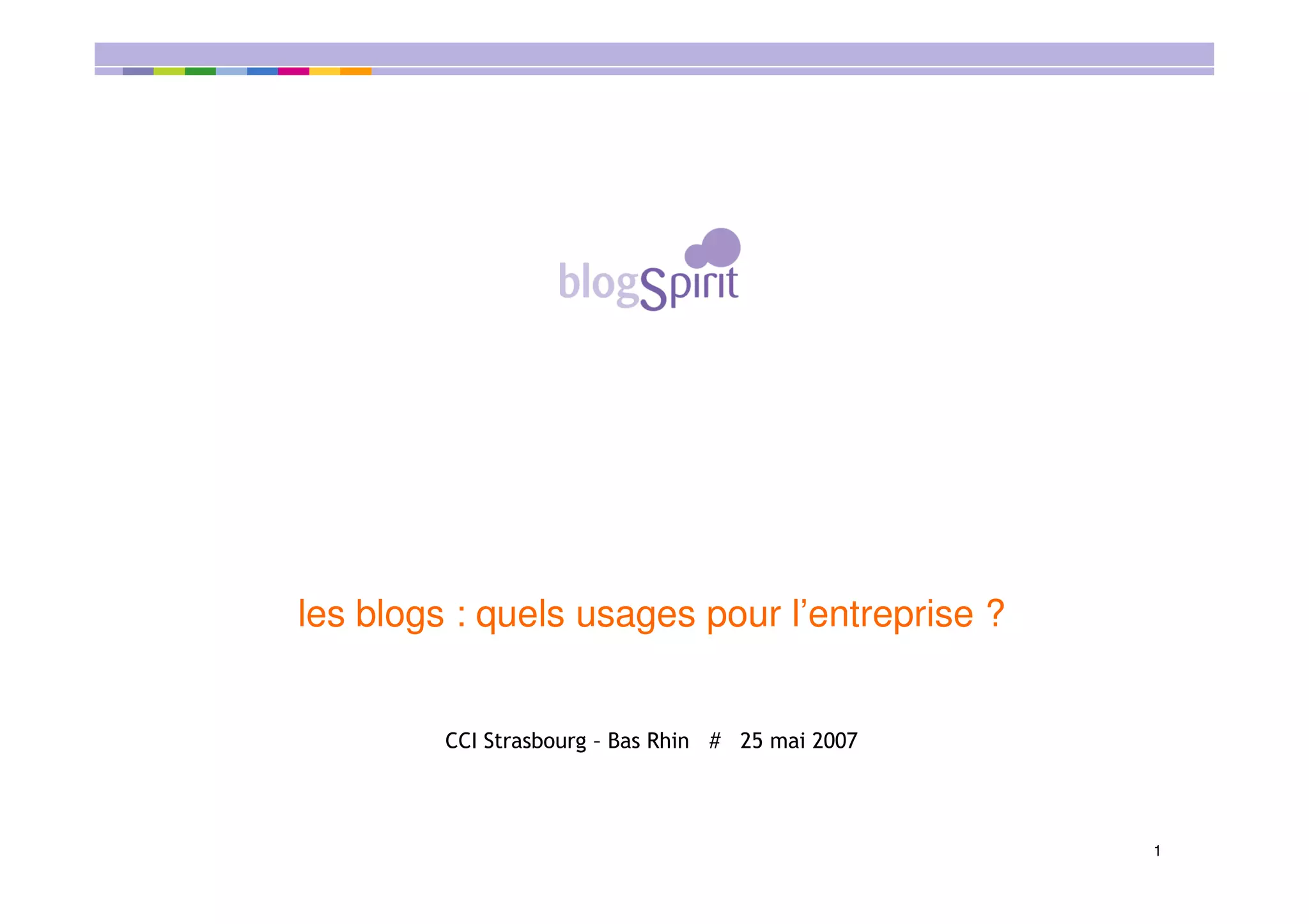 Blogspirit CCI Strasbourg 25 mai 2007