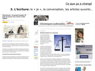 Ce que ça a changé 3. L’écriture:  le « je », la conversation, les articles ouverts… 