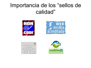 Importancia de los “sellos de
calidad”
 