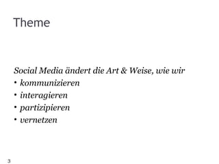 Social Media ändert die Art & Weise, wie wir kommunizieren interagieren partizipieren vernetzen Theme 