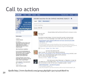 Call to action Quelle http://www.facebook.com/group.php?gid=32171474167&ref=ts 
