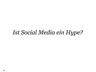 Ist Social Media ein Hype? 