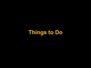 Things to Do