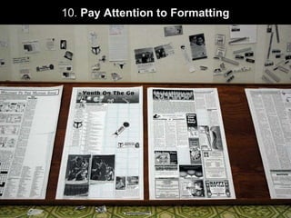 10. Pay Attention to Formatting