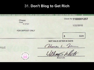 31. Don't Blog to Get Rich