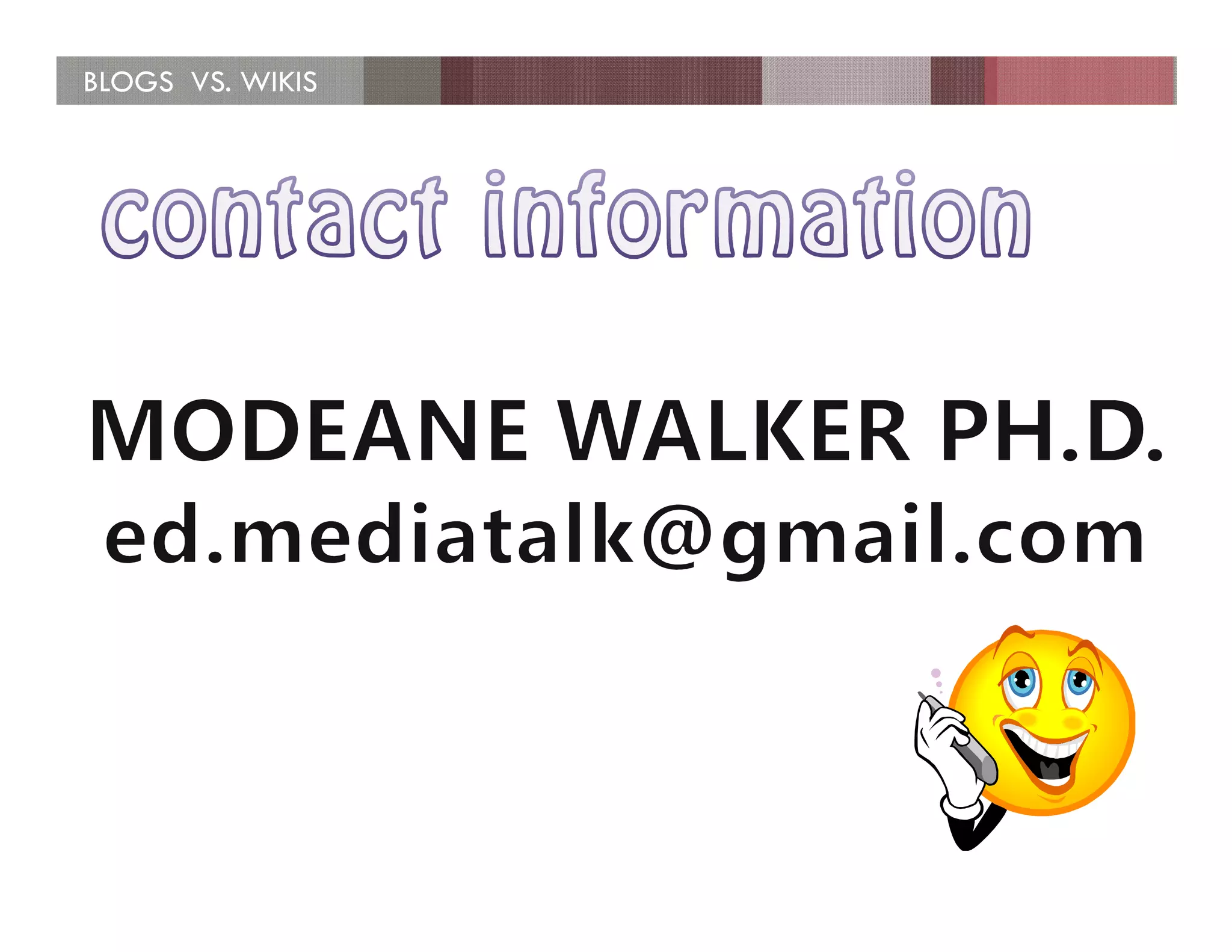 BLOGS VS. WIKIS
 