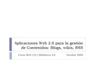 Curso Web 2.0 y Biblioteca 2.0  Octubre 2008 