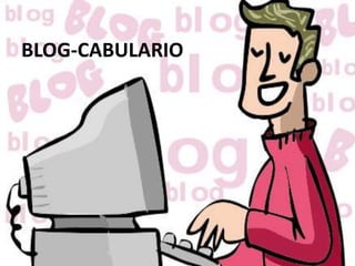 BLOG-CABULARIO
 