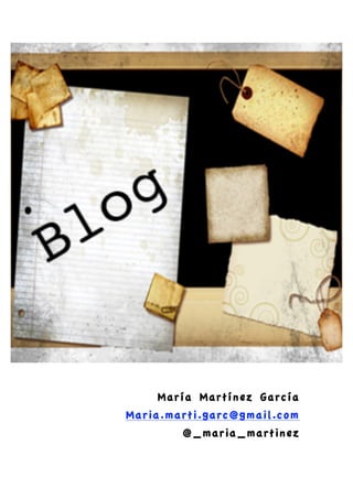  
 

        María Martínez García
    Maria.marti.garc@gmail.com
            @_maria_martinez
 