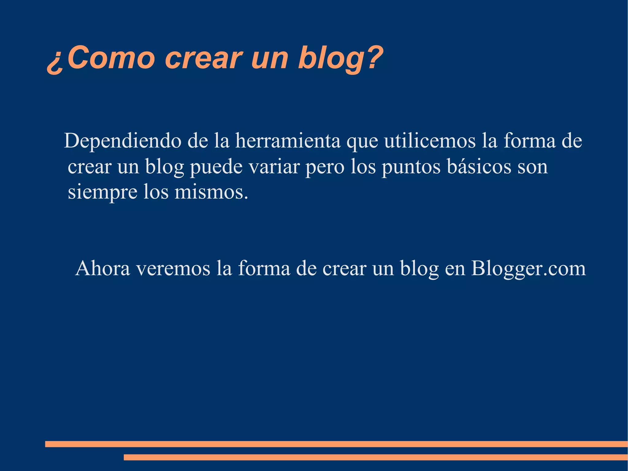 ¿Como crear un blog? Dependiendo de la herramienta que utilicemos la forma de crear un blog puede variar pero los puntos básicos son siempre los mismos. Ahora veremos la forma de crear un blog en Blogger.com 