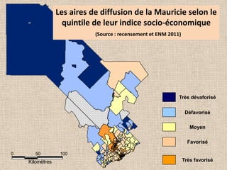 Les aires de diffusion de la Mauricie selon le
quintile de leur indice socio-économique
(Source : recensement et ENM 2011)

Très dévaforisé
Défavorisé
Moyen
Favorisé
0

50

Kilomètres

100

Très favorisé

 