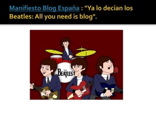 Blogueo, luego existo.
