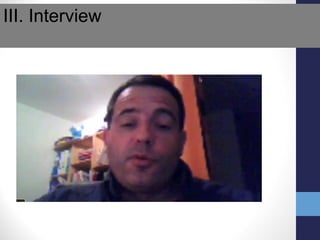 III. Interview 