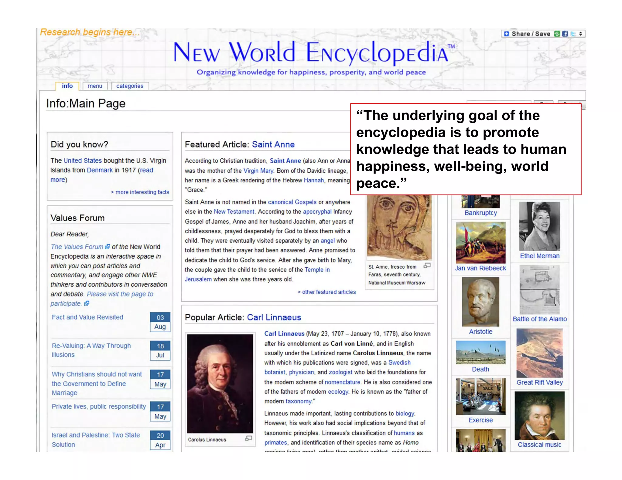 “The underlying goal of the
encyclopedia is to promote
knowledge that leads to human
happiness, well-being, world
peace.”
 